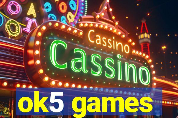 ok5 games
